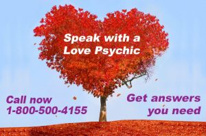Call 1-800-500-4155 now and speak with a gifted Love Psychic. Call us today for answers to all your questions.